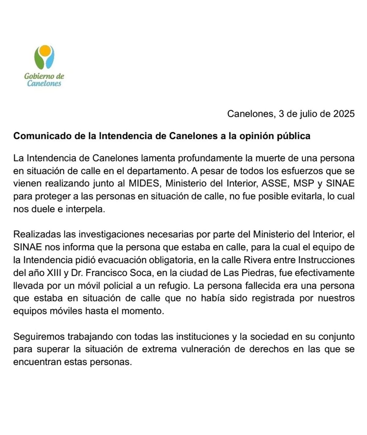 Segundo comunicado, emitido a las 8:37 de este jueves, donde sostiene que el hombre vivía en calle. Segundo comunicado, emitido a las 8:37 de este jueves, donde sostiene que el hombre vivía en calle.