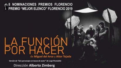 vuelve la funcion por hacer, ganadora del florencio a mejor elenco 2019