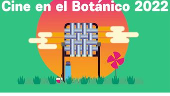 cine en el botanico 2022, cuatro dias para disfrutar de las mejores producciones nacionales