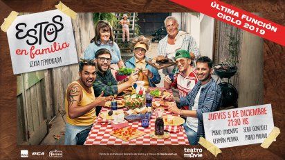 ultima funcion de estos en familia en teatro movie