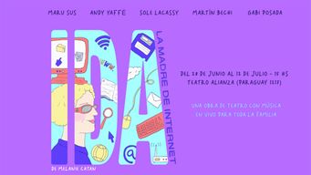 la obra infantil ida, la madre de internet, llega al teatro alianza en vacaciones de julio