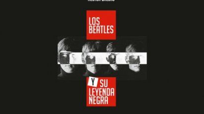 los beatles y su leyenda negra