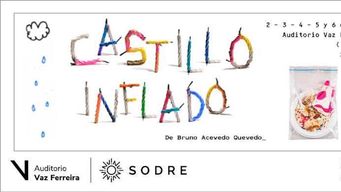 castillo inflado se estrena en marzo en el auditorio vaz ferreira