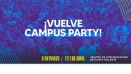 Campus Party vuelve a Uruguay del 31 de marzo al 2 de abril en Punta del Este