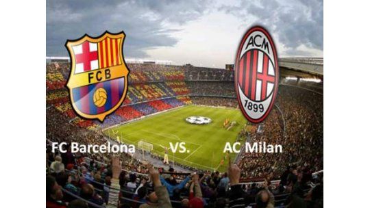 Final muy anticipada en la Champions: juegan Milán y Barcelona